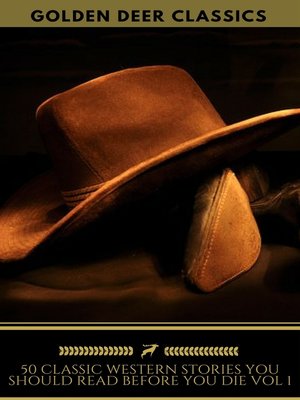 cover image of 50 Western Stories Masterpieces You Must Read Before You Die (Golden Deer Classics)